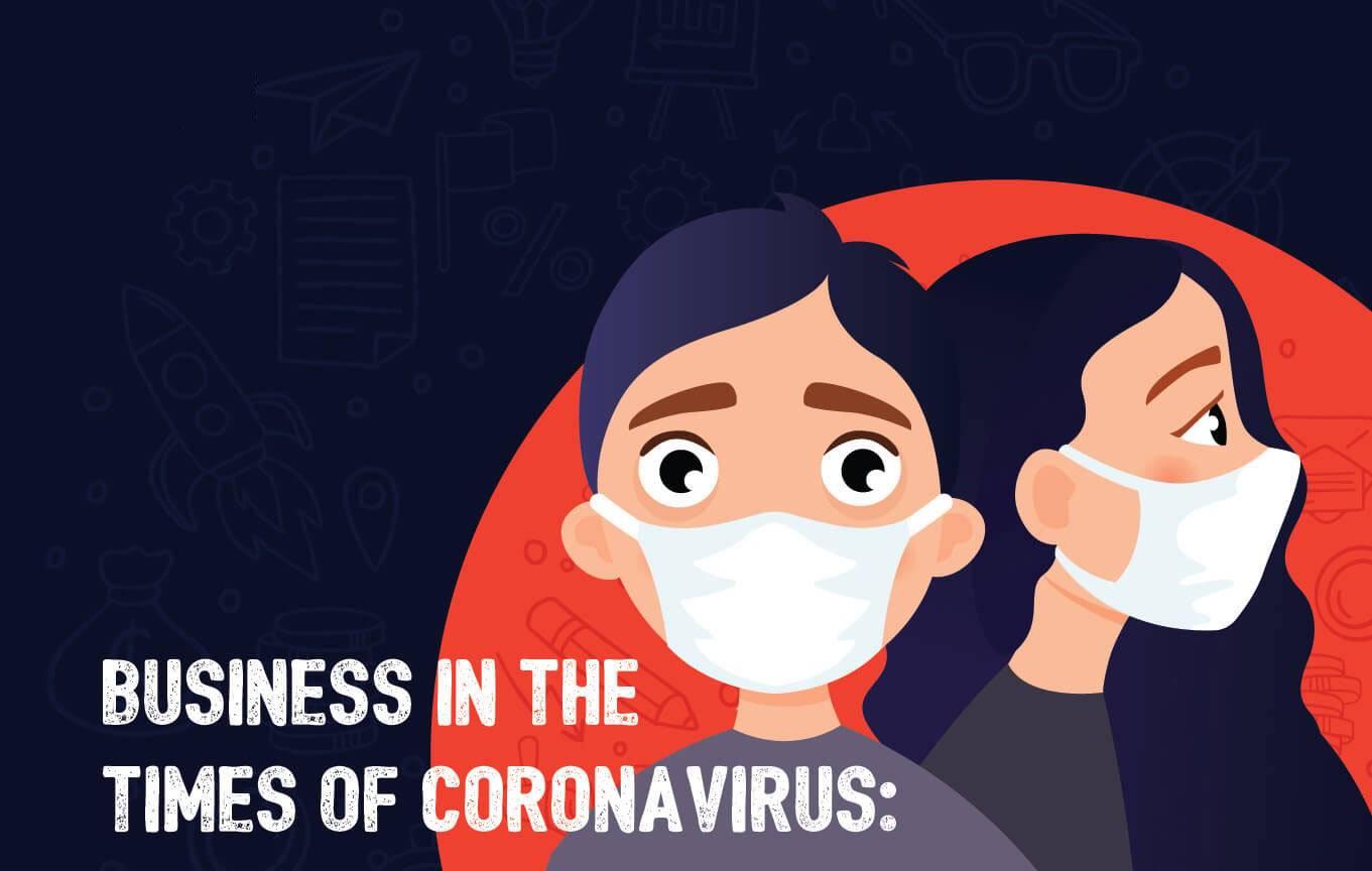 Business in the Times Of Coronavirus