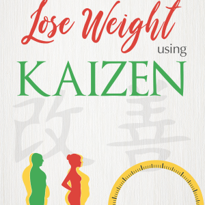 Lose weight Using Kaizen